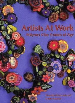Paperback Artists at Work: Polymer Clay Comes of Age Book