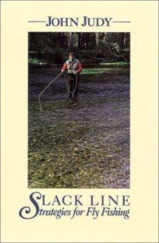 Paperback Slack Line Strategies for Fly Fishing Book