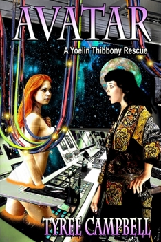 Paperback Avatar: A Yoelin Thibbony Rescue Book