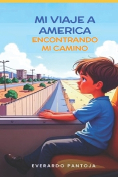 Paperback Mi Viaje a América: Encontrando Mi Camino [Spanish] Book