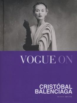 Hardcover Vogue On: Cristobal Balenciaga (Vogue on Designers) Book