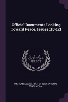 Paperback Official Documents Looking Toward Peace, Issues 110-121 Book
