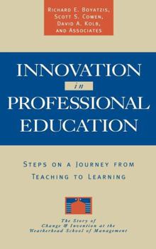 Hardcover Innovation in Professional Education: Steps on a Journey from Teaching to Learning Book