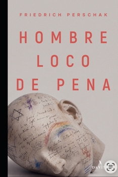 Paperback Hombre Loco de Pena [Spanish] Book