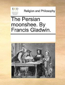 Paperback The Persian moonshee. By Francis Gladwin. Book
