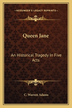 Paperback Queen Jane: An Historical Tragedy In Five Acts Book