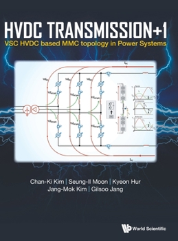 Hardcover Hvdc Transmission +1: Vsc Hvdc Based MMC Topology in Power Systems Book