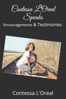 Paperback Contessa L'Oreal Speaks: Encouragements & Testimonies Book