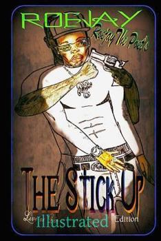Paperback Roejay the poet's The Stick Up: Illustrated: Roejay the poet's The Stick Up: Illustrated Book