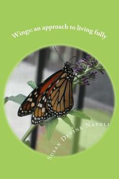 Paperback Wings: an approach to living fully Book
