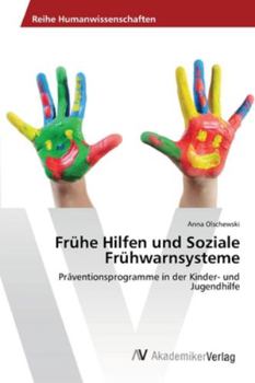 Paperback Frühe Hilfen und Soziale Frühwarnsysteme [German] Book
