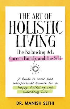 Paperback The Art of Holistic Living Book