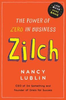 Hardcover Zilch: The Power of Zero in Business Book