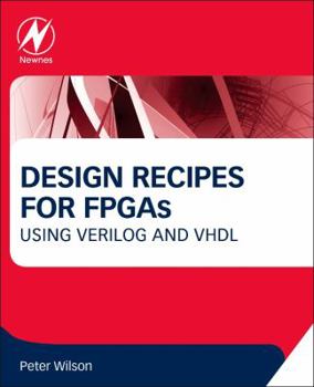 Paperback Design Recipes for FPGAs: Using Verilog and VHDL Book