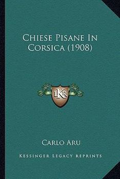Paperback Chiese Pisane In Corsica (1908) [Italian] Book