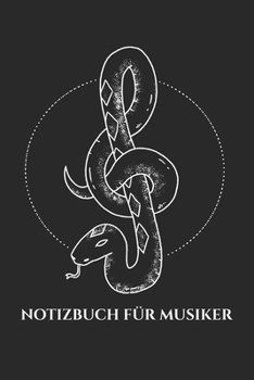 Notizbuch für Musiker: Notizheft für Schlangen Liebhaber & Musiker | Kreuzotter | Notenschlüssel | A5 | kariert (German Edition)