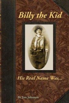 Paperback Billy the Kid, His Real Name Was .... Book