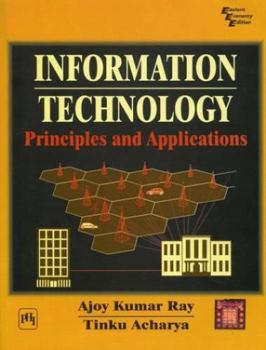 Paperback Information Technology : Principles and Applications Book