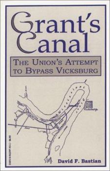 Grant's Canal: The Union's Attempt to Bypass Vicksburg