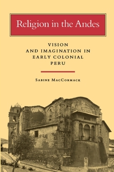 Paperback Religion in the Andes: Vision and Imagination in Early Colonial Peru Book