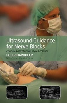 Paperback Ultrasound Guidance for Nerve Blocks: Principles and Practical Implementation Book