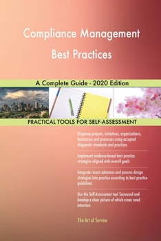 Paperback Compliance Management Best Practices A Complete Guide - 2020 Edition Book