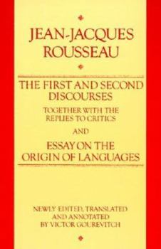 Paperback First and Second Discourses: Together with Replies to the Critics, and Essays on the Origin Of.. Book