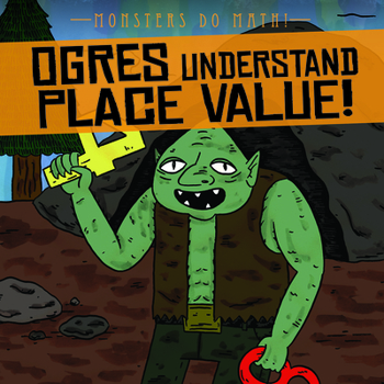 Library Binding Ogres Understand Place Value! Book