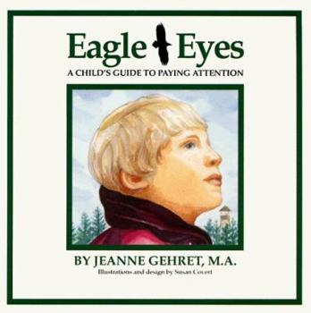 Paperback Eagle Eyes: A Childs Guide to Paying Attention Book