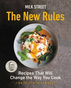 Hardcover Milk Street: The New Rules: Recipes That Will Change the Way You Cook Book