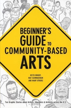 Paperback Beginner's Guide to Community-Based Arts, 2nd Edition Book