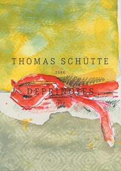 Hardcover Thomas Sch?tte: Deprinotes 2006-2008 Book