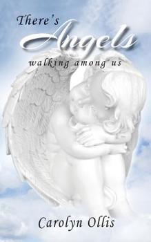 Paperback There's Angels Walking Among Us Book