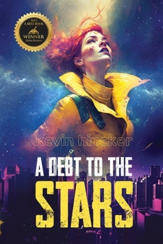 Paperback A Debt to the Stars: A Story of the Metaspacial Blockchain Book