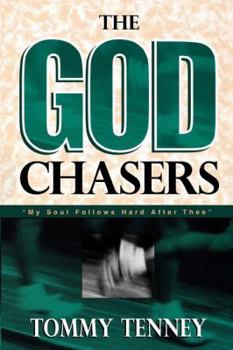 The God Chasers: My Soul Follows Hard after Thee - Book #1 of the God Chasers