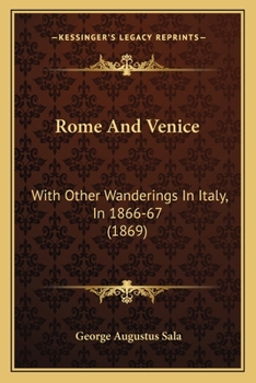 Paperback Rome And Venice: With Other Wanderings In Italy, In 1866-67 (1869) Book