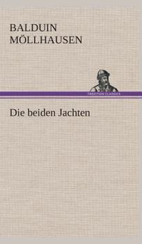 Hardcover Die beiden Jachten [German] Book