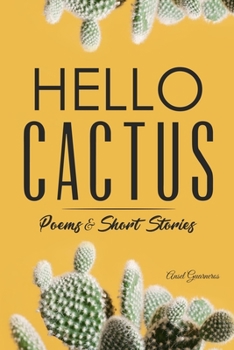 Paperback Hello, Cactus: Poems & Short Stories Book