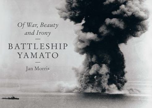 Hardcover Battleship Yamato: Of War, Beauty and Irony Book