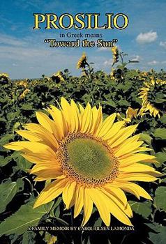 Hardcover Prosilio: Toward the Sun Book