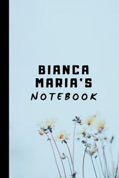 Bianca Maria's Notebook : Personalized Notepad for Bianca Maria