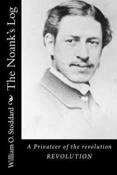 Paperback The Noank's Log: A Privateer of the revolution REVOLUTION Book