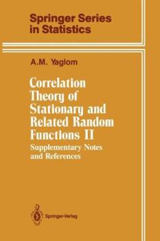 Paperback Correlation Theory of Stationary and Related Random Functions: Supplementary Notes and References Book