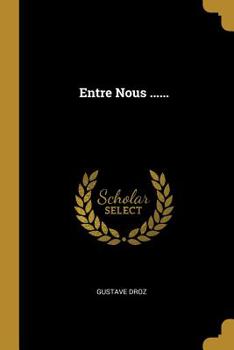 Paperback Entre Nous ...... [French] Book