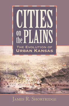 Hardcover Cities on the Plains: The Evolution of Urban Kansas Book