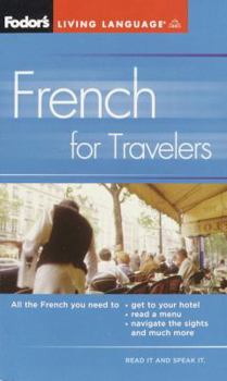 Paperback Fodor's French for Travelers (Phrase Book), 3rd Edition [Large Print] Book