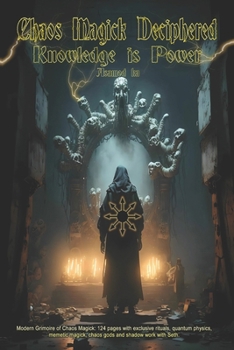 Paperback Chaos Magick Deciphered- Knowledge is Power Book