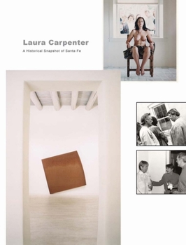 Hardcover Laura Carpenter: The Gallery Years, 1974-1996 Book