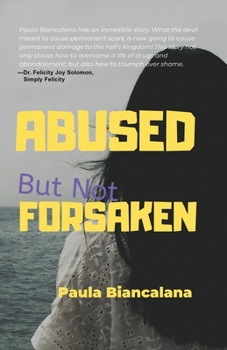 Paperback Abused But Not Forsaken Book