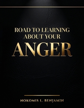 Paperback Road to Learning About Your Anger Book
